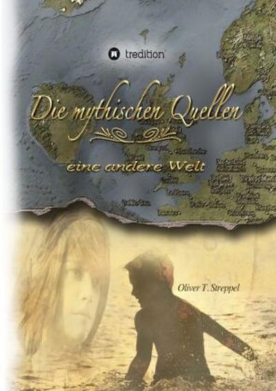 Die mythischen Quellen Band 1