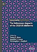 The Unforeseen Impacts of the 2018 US Midterms