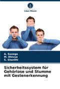 Sicherheitssystem für Gehörlose und Stumme mit Ges