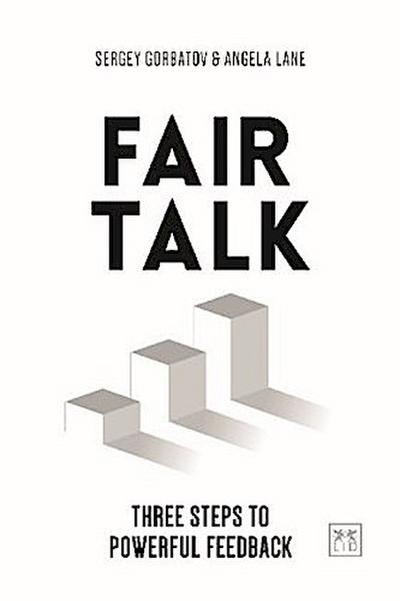 Fair Talk: Three steps to powerful feedback