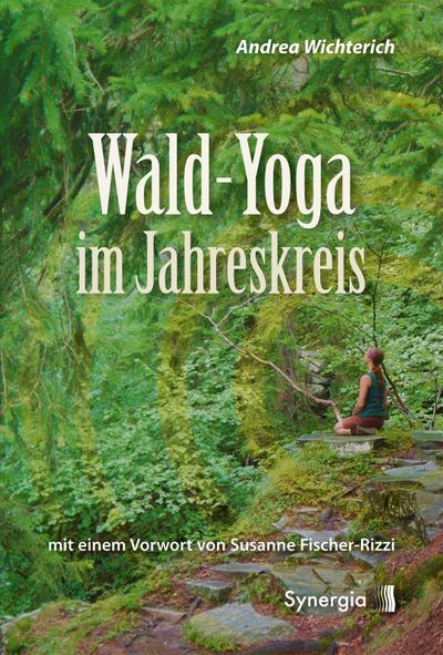 Wald-Yoga im Jahreskreis