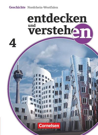 Entdecken und Verstehen 4: 9./10. Schuljahr. Schülerbuch Realschule und Gesamtschule Nordrhein-Westfalen