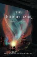 The Hungry Dark