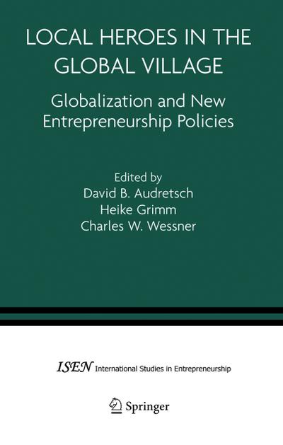 Local Heroes in the Global Village