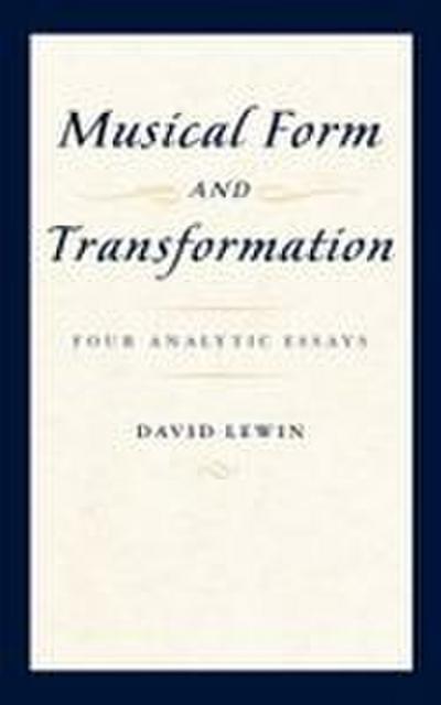 Musical Form and Transformation