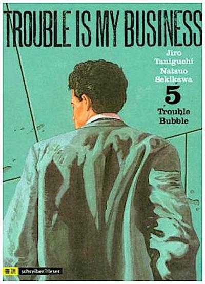 Trouble is my business