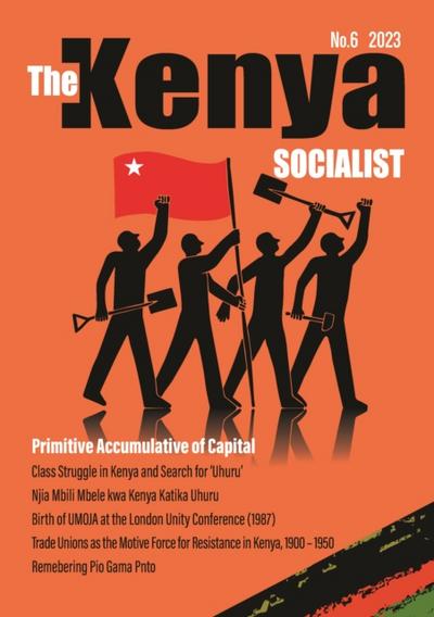 The Kenya Socialist Volume 6