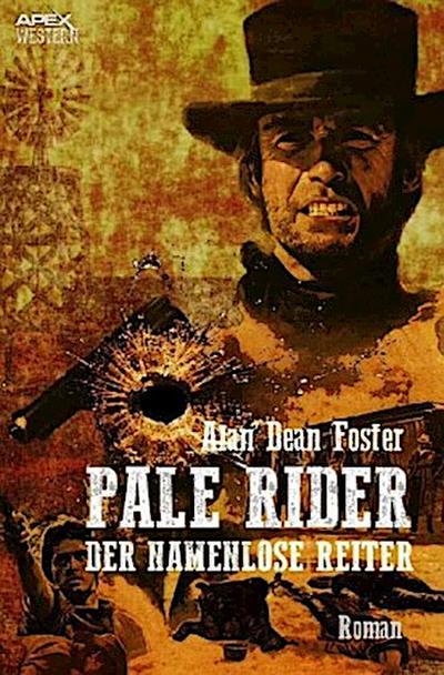 PALE RIDER - DER NAMENLOSE REITER