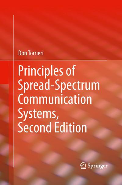 Principles of Spread-Spectrum Communication Systems, Second Edition