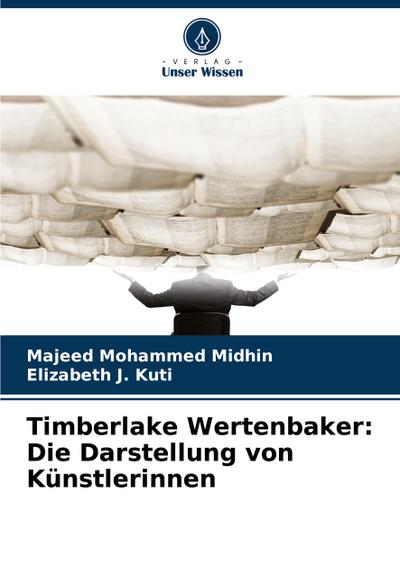 Timberlake Wertenbaker: Die Darstellung von Künstlerinnen