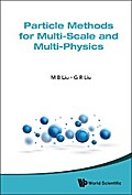 PARTICLE METHODS FOR MULTI-SCALE AND MULTI-PHYSICS