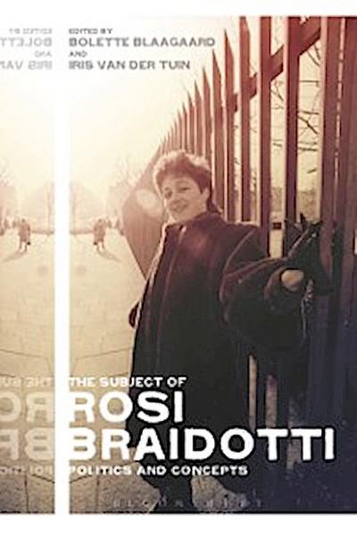 The Subject of Rosi Braidotti