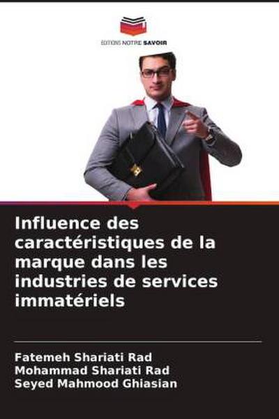 Influence des caractéristiques de la marque dans les industries de services immatériels
