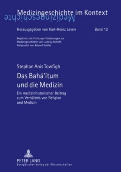 Das Bahá’ítum und die Medizin