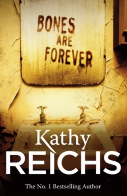 Bones are Forever Kathy Reichs - Zdjęcie 1 z 1