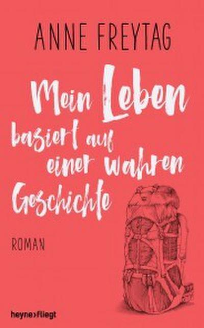 Mein Leben basiert auf einer wahren Geschichte