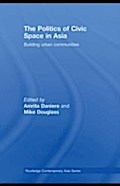 Politics of Civic Space in Asia
