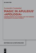 Magic in Apuleius’ >Apologia<