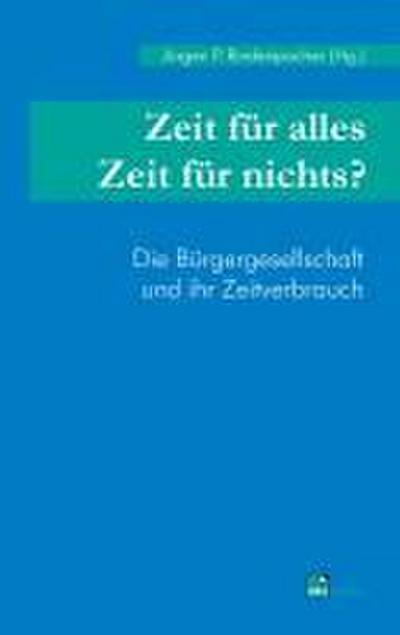 Zeit für alles - Zeit für nichts?