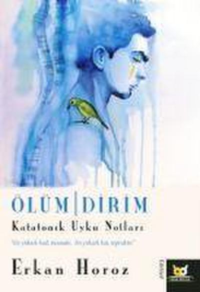 Ölüm Dirim - Katatonik Uyku Notlari