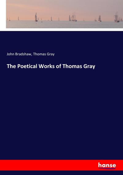 The Poetical Works of Thomas Gray
