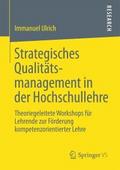 Strategisches Qualitätsmanagement in der Hochschul