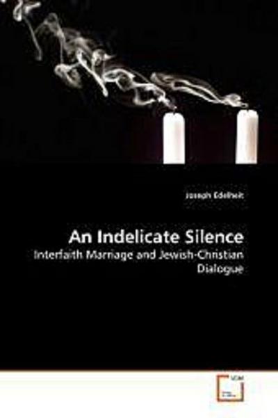An Indelicate Silence