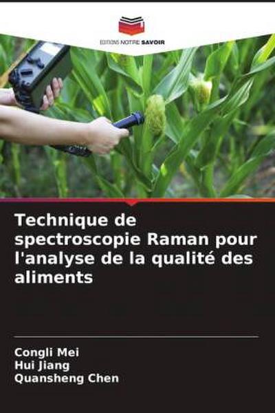 Technique de spectroscopie Raman pour l’analyse de la qualité des aliments