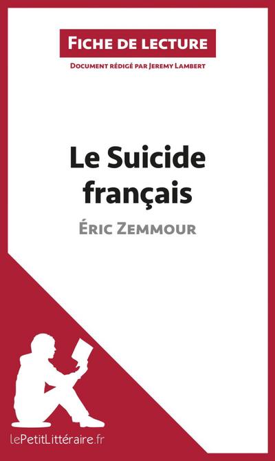 Le Suicide français d’Éric Zemmour (Fiche de lecture)