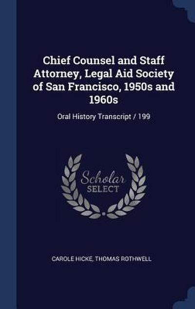 Chief Counsel and Staff Attorney, Legal Aid Society of San Francisco, 1950s and 1960s: Oral History Transcript / 199