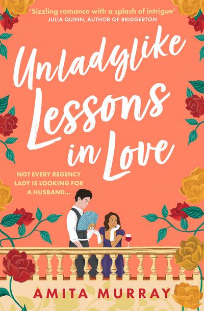 Unladylike Lessons in Love: spicy and romantic Regency debut, perfect for fans of Bridgerton (The Marleigh Sisters)