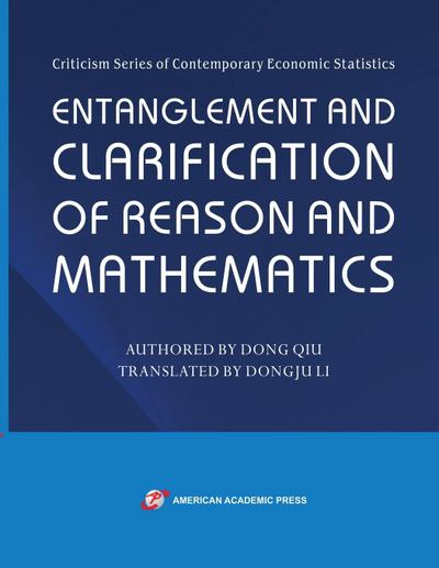 Entanglement and Clarification of Reason and Mathematics