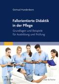 Fallorientierte Didaktik in der Pflege