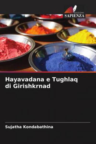 Hayavadana e Tughlaq di Girishkrnad