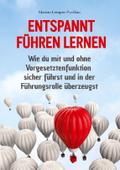 Entspannt führen lernen