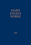 MEW / Marx-Engels-Werke Band 44