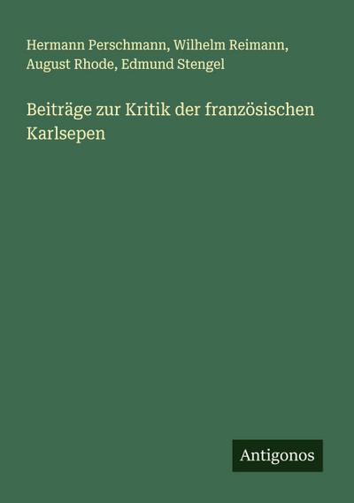 Beiträge zur Kritik der französischen Karlsepen