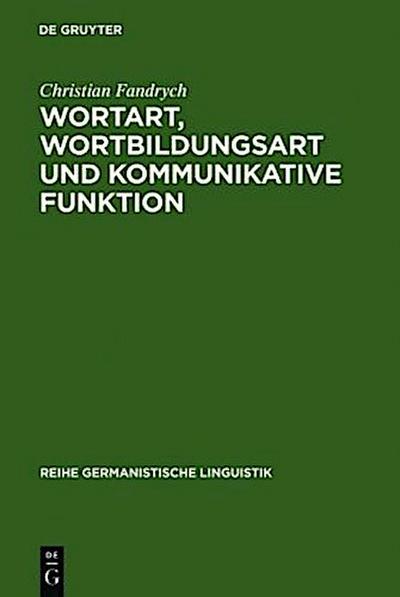 Wortart, Wortbildungsart und kommunikative Funktion