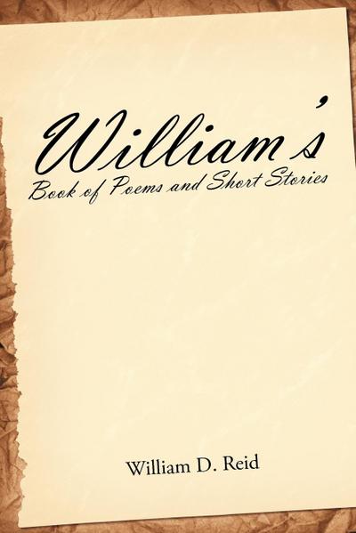 William’s Book of Poems and Short Stories