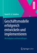 Geschäftsmodelle erfolgreich entwickeln und implementieren