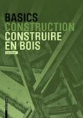 Basics Construire en bois (DETAIL Construction Manuals)