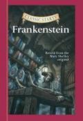 Classic Starts (R): Frankenstein: Retold from the Mary Shelley Original