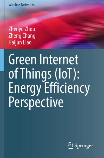 Green Internet of Things (IoT): Energy Efficiency Perspective
