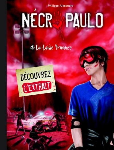 Extrait Necropaulo 01: La laide Province