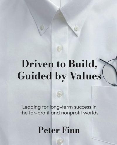 Driven to Build, Guided by Values
