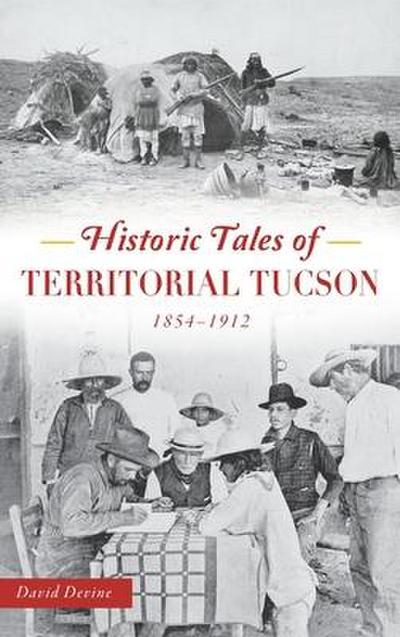 Historic Tales of Territorial Tucson