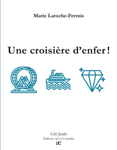 Une croisière d’enfer !