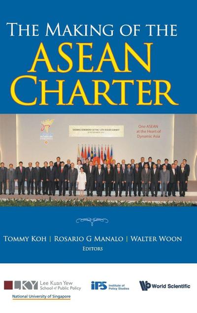 MAKING OF THE ASEAN CHARTER,THE