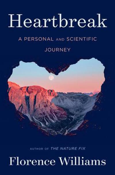 Heartbreak - A Personal and Scientific Journey