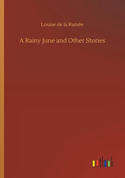 A Rainy June and Other Stories